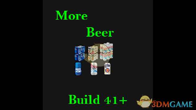 《僵尸毁灭工程》更多啤酒MOD